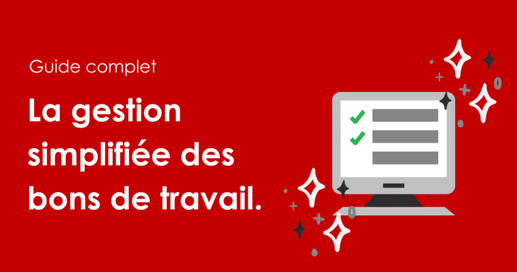 Guide complet : La gestion simplifiée des bons de travail mécaniques