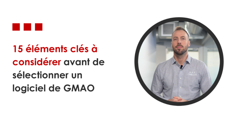 15 éléments clés à considérer avant de sélectionner un logiciel de gestion d'atelier mécanique