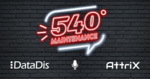 540° Maintenance – Episode #4 : AttriX