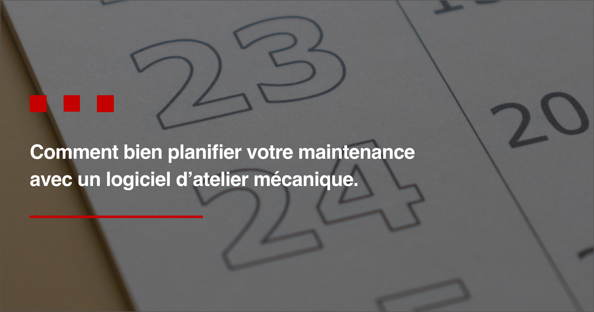 Comment bien planifier votre maintenance avec un logiciel d’atelier mécanique.
